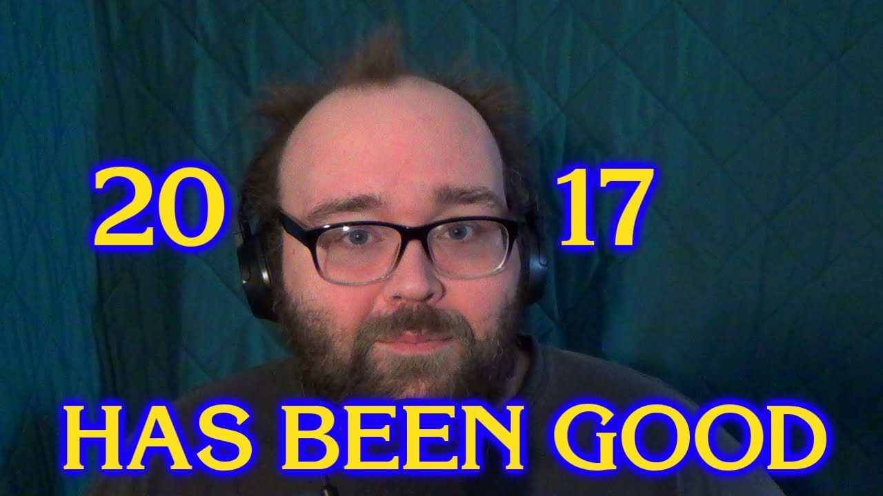 2017 has been good