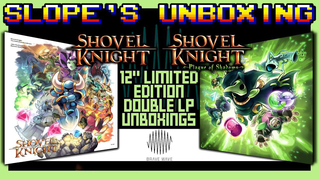 Shovel Knight & Plague of Shadows Brave Wave Limited Edition Record Un-Boxing – SGR