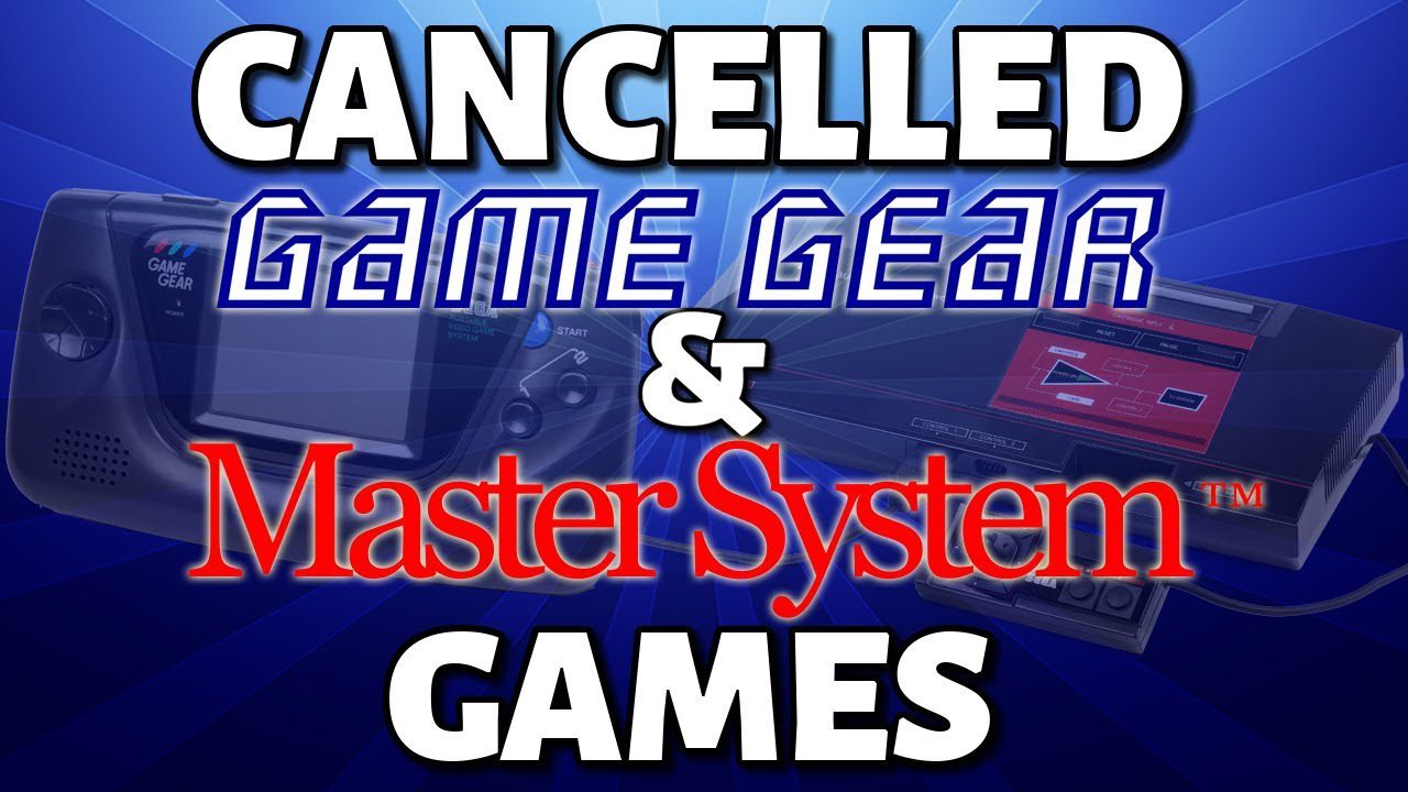 10 Cancelled Sega Game Gear & Master System Games
