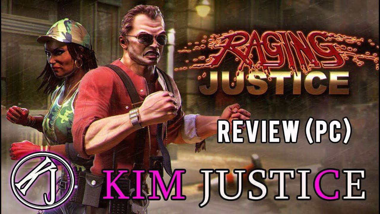 Raging Justice Review (PC/PS4/Switch) – A Digitised Brawler in 2018 – Kim Justice