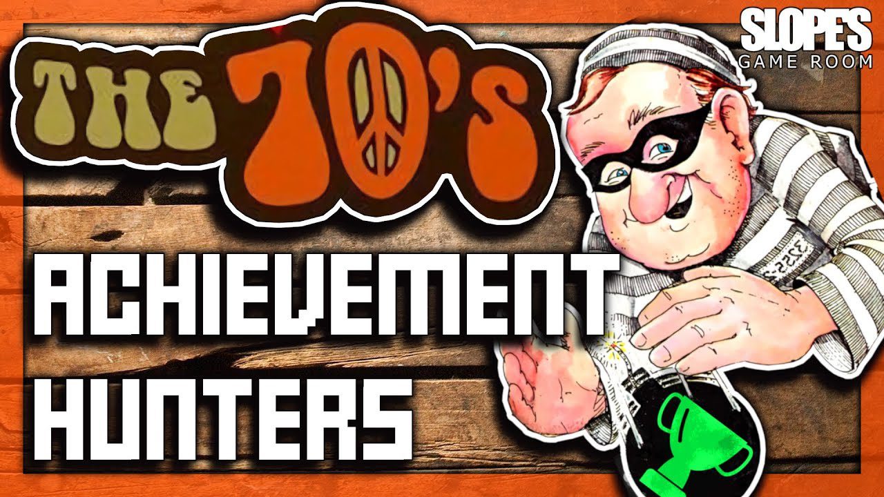 1970’s Achievement Hunters – SGR