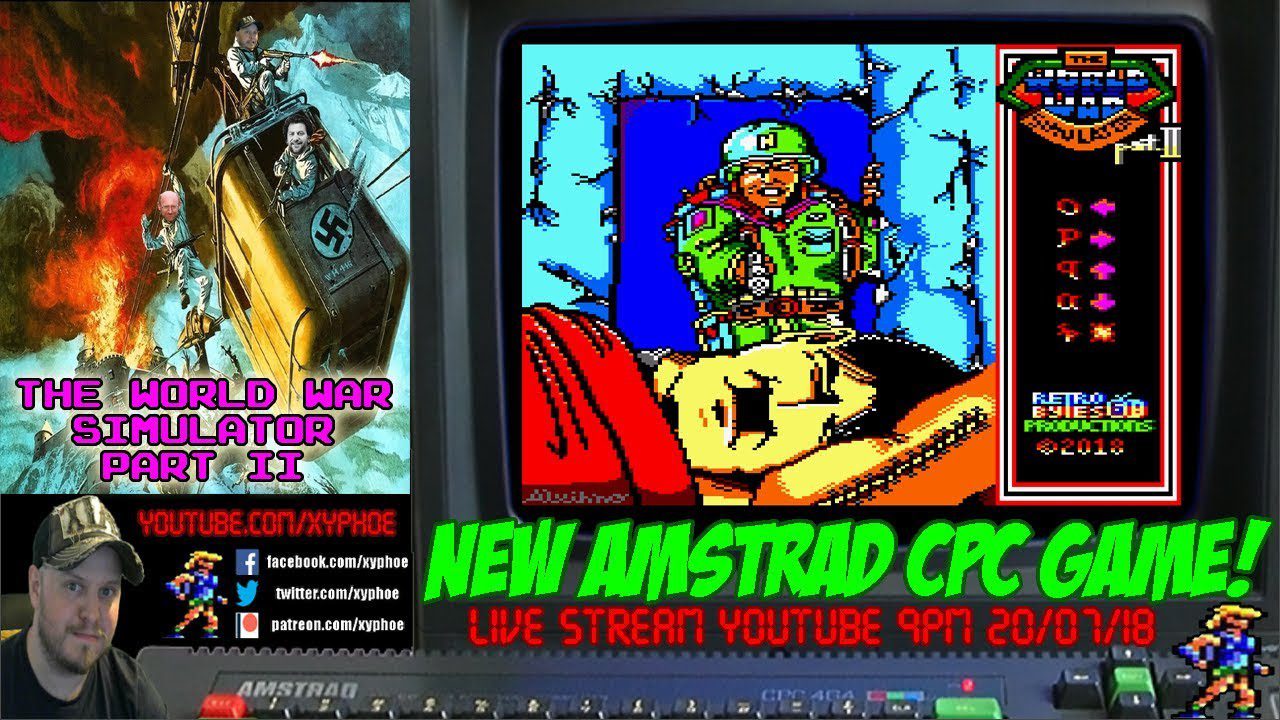 [AMSTRAD CPC] “World War Simulator Part II” NEW GAME! LIVE LONGPLAY! #amstream [Xyphoe Live Stream]