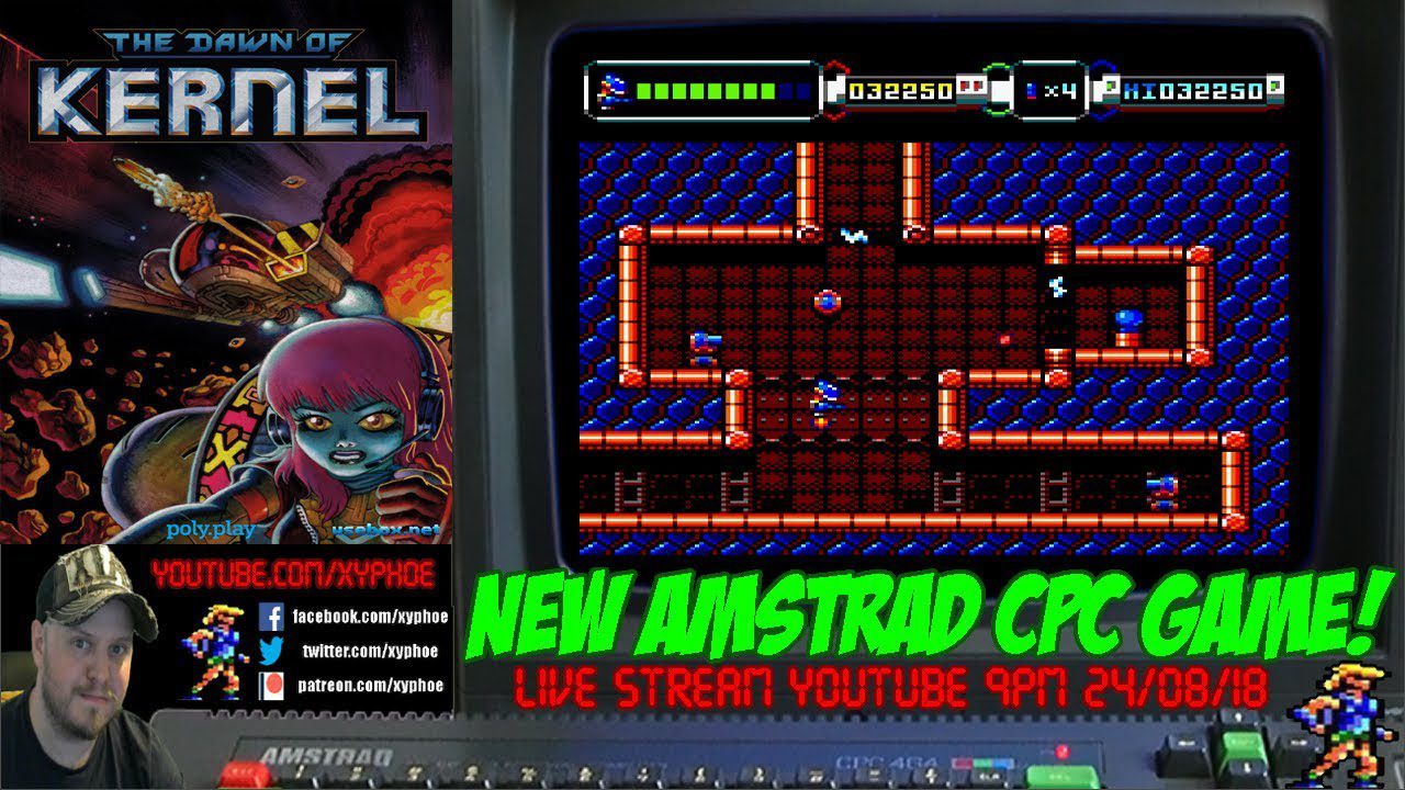 [AMSTRAD CPC] “The Dawn Of Kernel” NEW GAME! LIVE PLAYTHROUGH! #amstream [Xyphoe Live Stream]