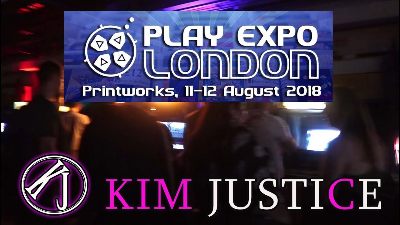 PLAY Expo London 2018 – Overview, Highlights & Pickups – Kim Justice