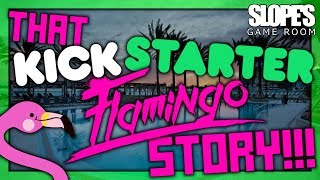 That Kickstarter FLAMINGO Story!!! – SGR