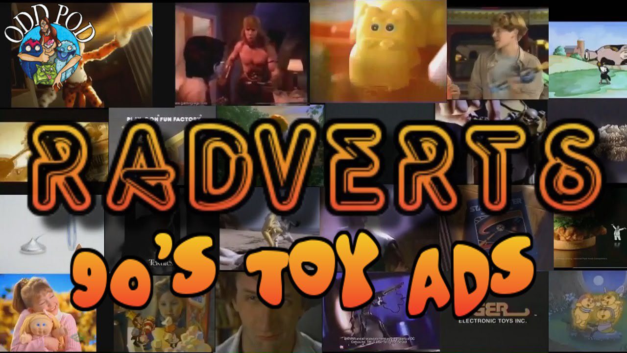 90’s Toy Ads – Radverts | Odd Pod