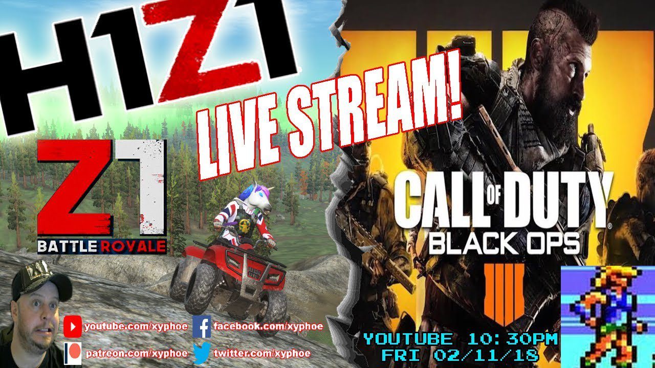 Battle Royale Night! “H1Z1” (Z1BR) then “Call Of Duty Black Ops 4 Blackout” [Xyphoe Live Stream]