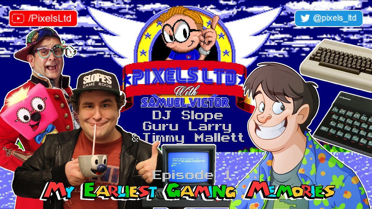 Pixels.Ltd #01: My Earliest Retro Gaming Memories! ft DJ Slope, Guru Larry Bundy Jr & Timmy Mallett!