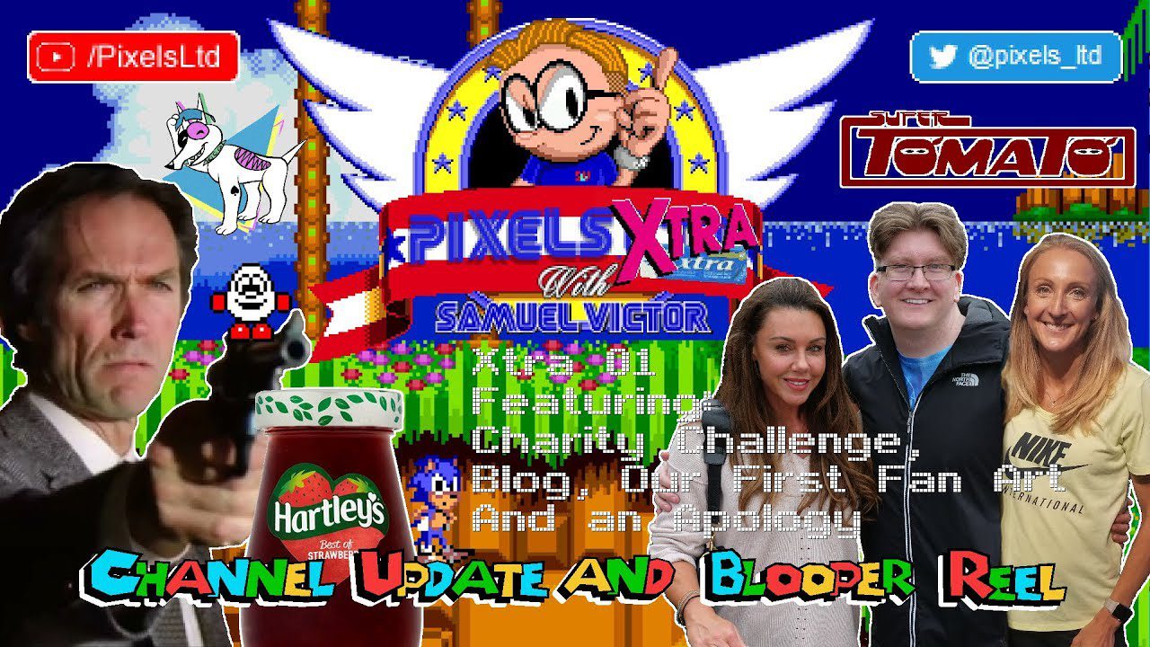 Pixels Xtra #01: Channel Update & Blooper Reel: ft Charity Challenge, Blog, 1st Fan Art & An Apology