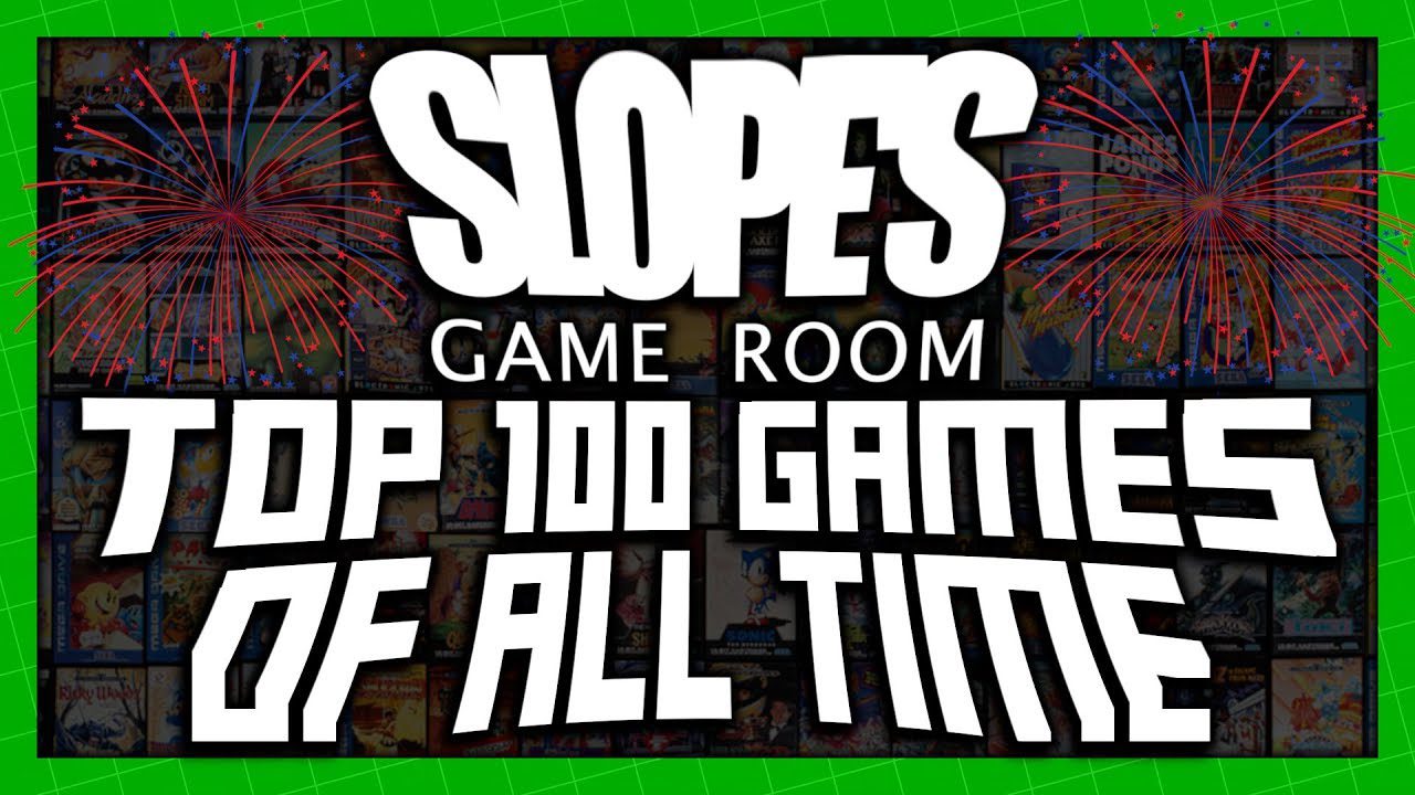 Slope’s Game Room’s TOP 100 GAMES OF ALL TIME!