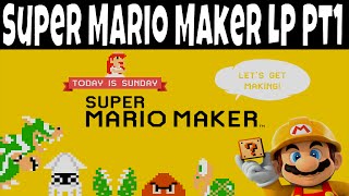 Super Mario Maker LP #1