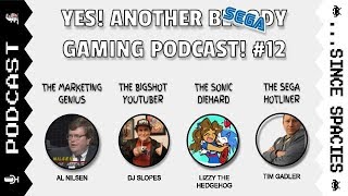 Yes! Another Sega Gaming Podcast! #12