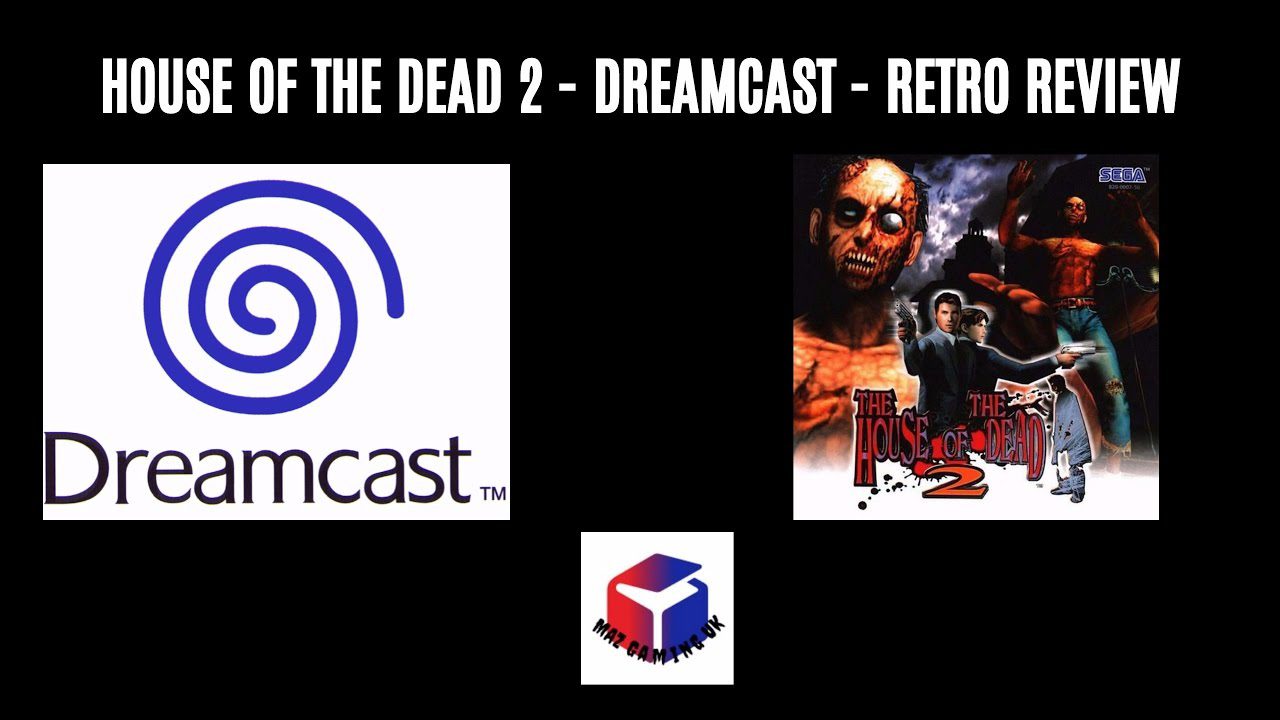 House of The Dead 2- Sega Dreamcast – Retro Review