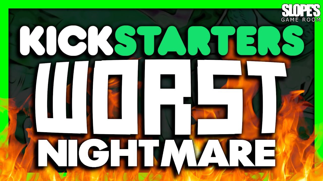 KickStarters WORST Nightmare – SGR
