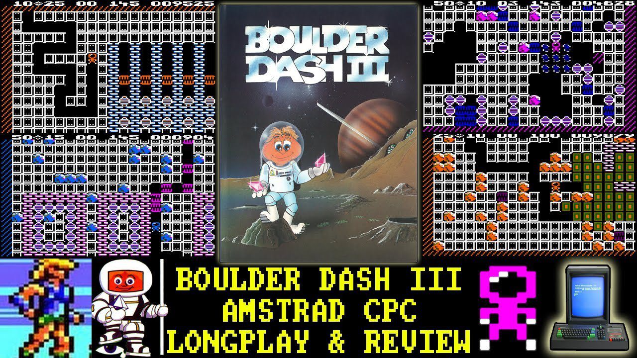 [AMSTRAD CPC] Boulder Dash III – Longplay & Review
