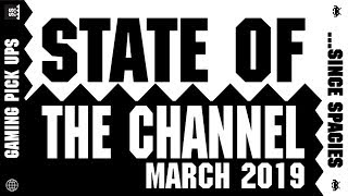 State of the Channel – March 2019