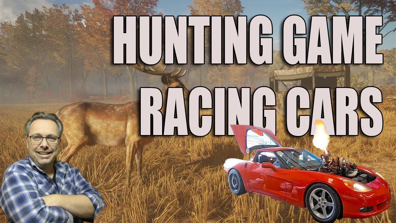 hunting game and racing cars