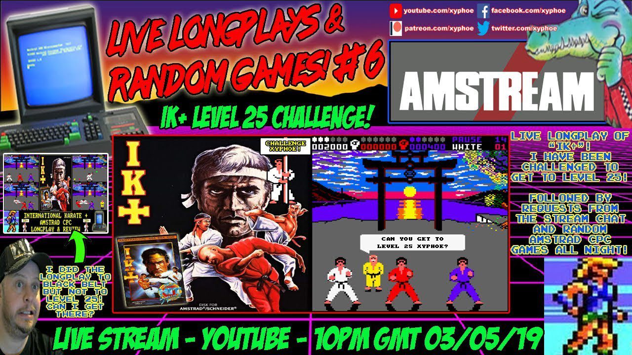 [AMSTRAD CPC] Live Longplays & Random Games #6 – IK+ Challenge! #AMSTREAM [Xyphoe Live Stream]