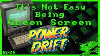 It’s Not Easy Being Green Screen Ep26 – Power Drift