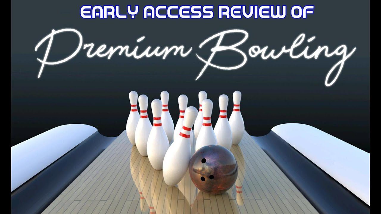 Premium Bowling – New bowling game for windows – gameplay – early review