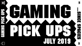 Gaming Pick Ups July 2019 🛍
