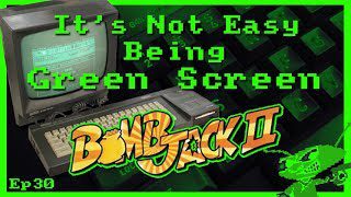 It’s Not Easy Being Green Screen Ep30 – Bomb Jack II