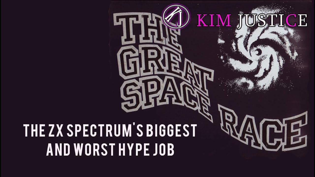 The Great Space Race – The ZX Spectrum’s Biggest and Worst Hype Job | Kim Justice