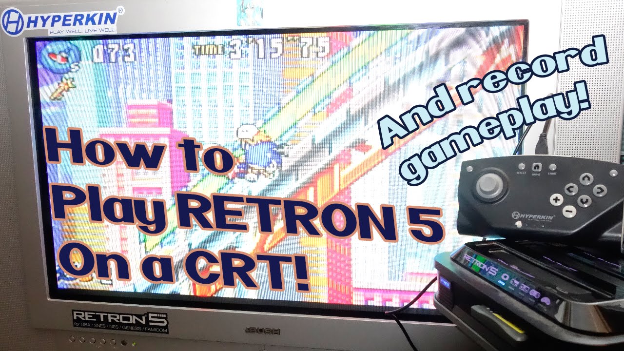 How to play the Retron 5 on a CRT and record game footage!