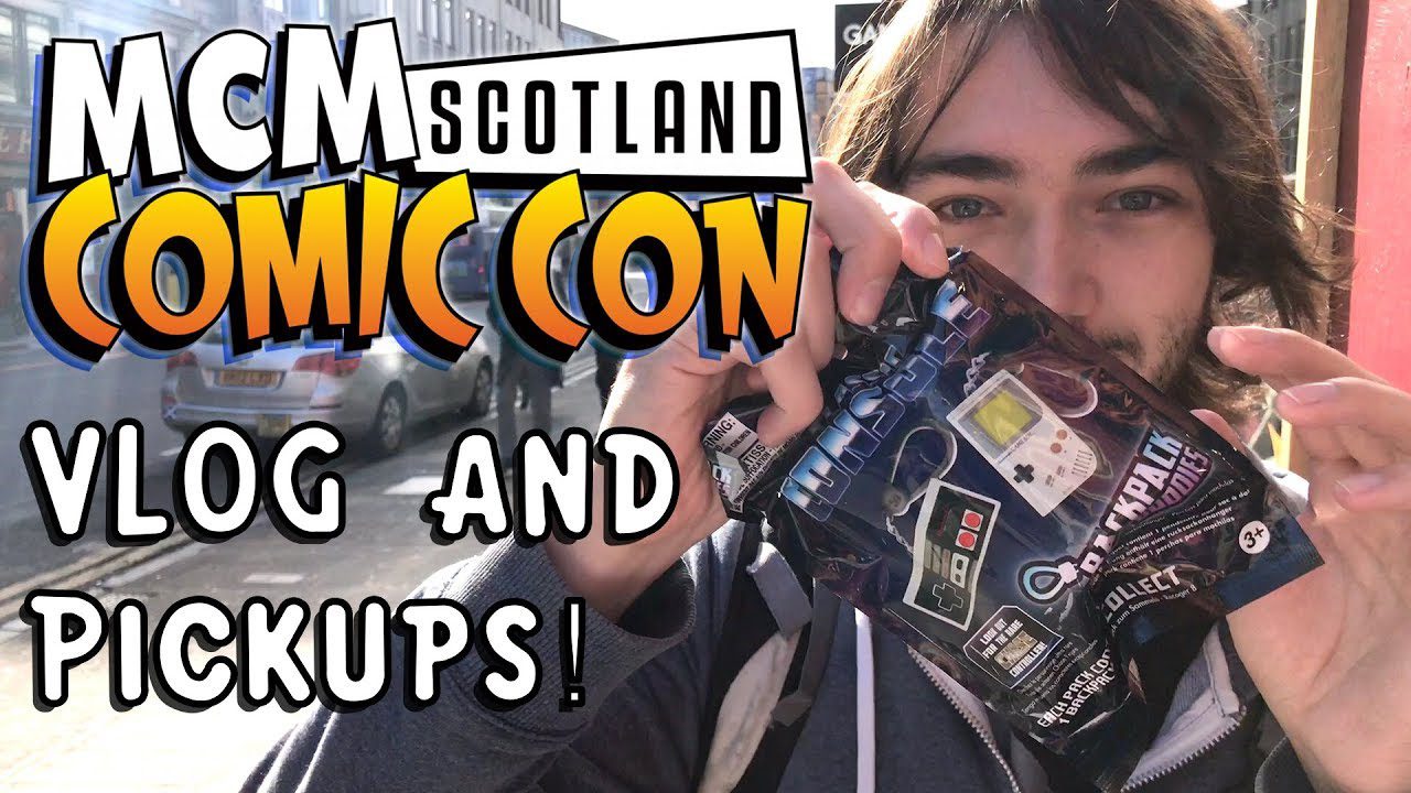 MCM Scotland Comic Con VLOG and Pickups! (One VERY Exciting Pickup!)