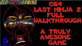Commodore 64 Last Ninja 2 Full Walkthough (A Truly Awesome Game)