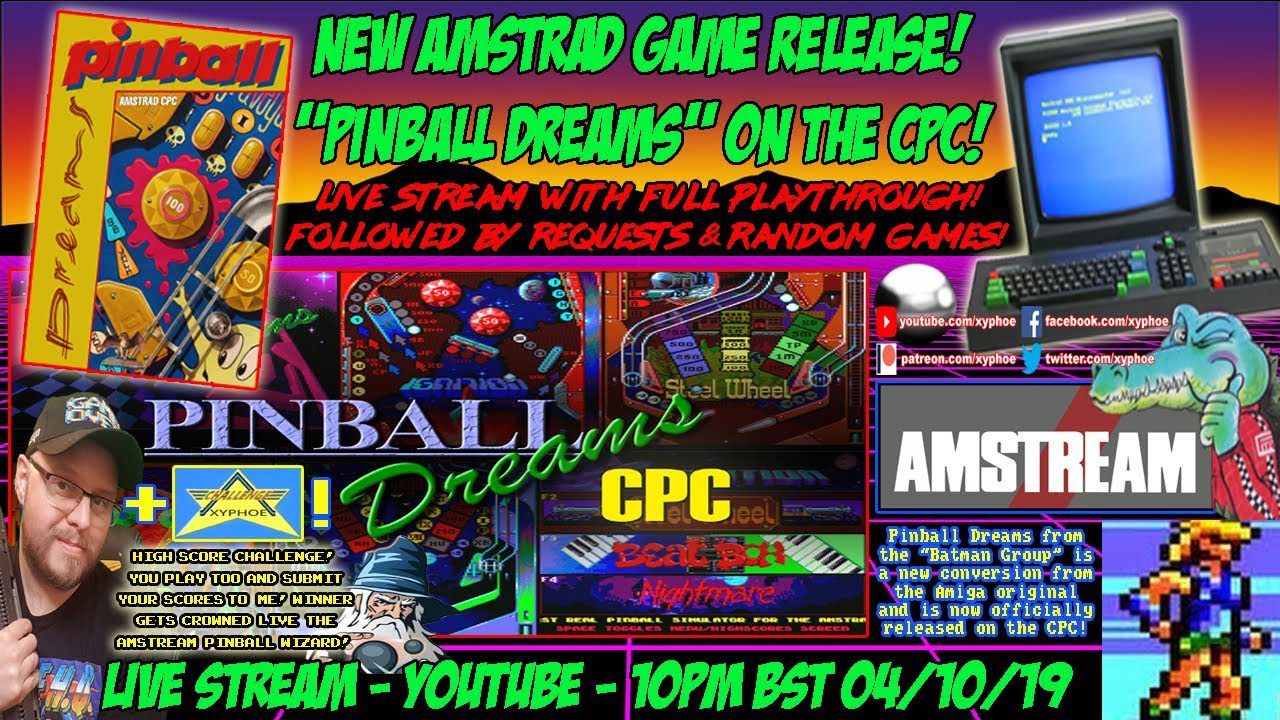[AMSTRAD CPC] PINBALL DREAMS – NEW AMSTRAD GAME! + HIGH SCORE CHALLENGE! [Xyphoe Live Stream]