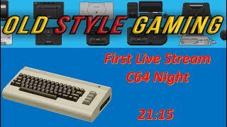 Old Style Gaming C64 Live Stream