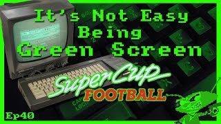 It’s Not Easy Being Green Screen Ep40 – Supercup Football