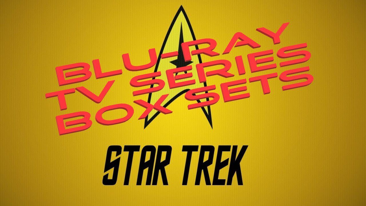 Star Trek Blu Ray TV Series Box Sets