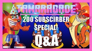 200 Subscriber Special Q&A! – Tamaracade