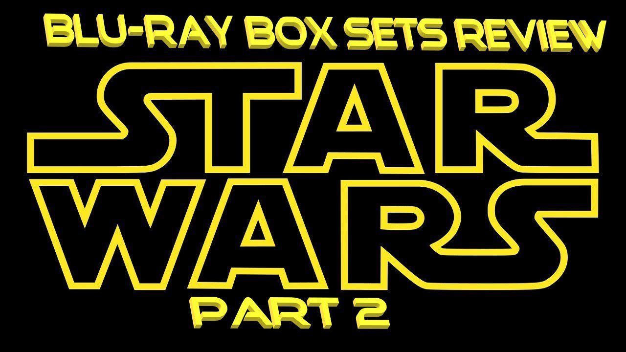 Star Wars Blu Ray Box Sets Part 2