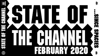 State of the Channel   February 2020