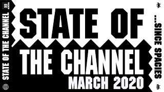 State of the Channel – March 2020