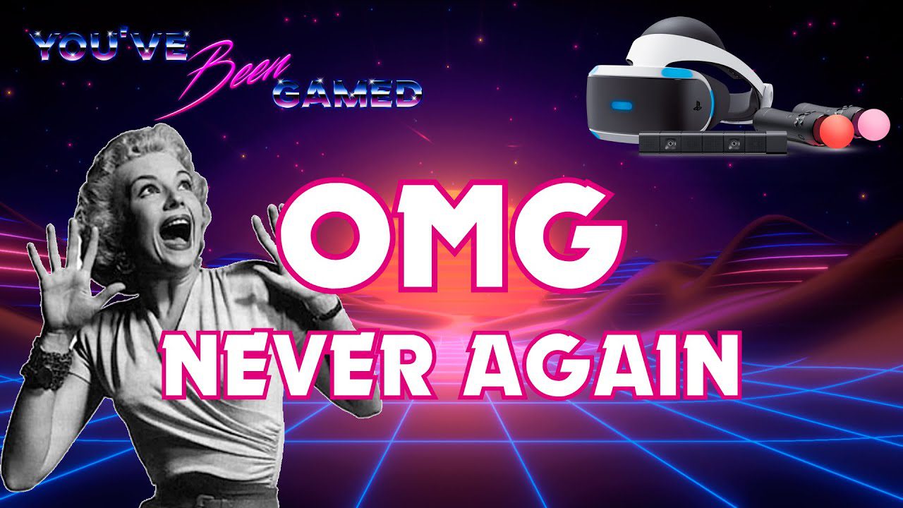 PSVR Horror – Never Again