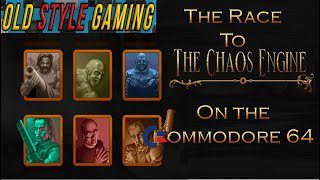 The Race to Chaos Engine on the Commodore 64 (YouTube Exclusive)