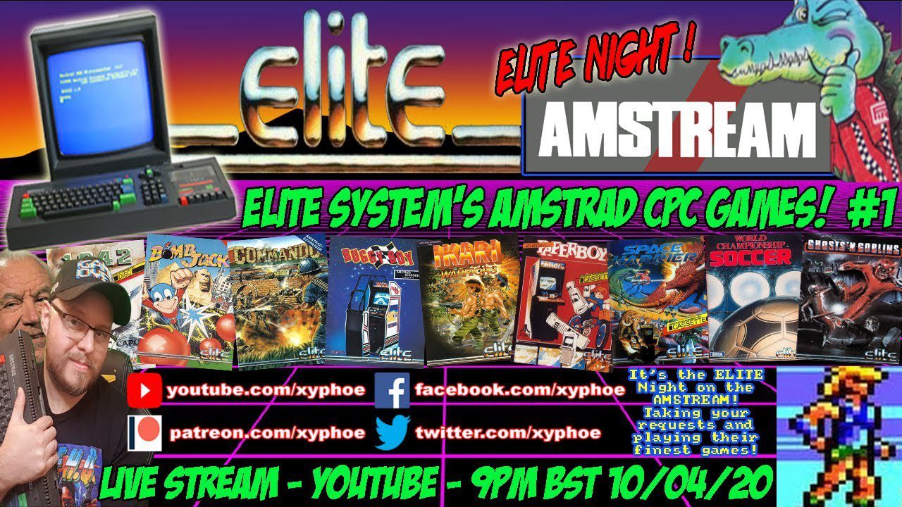 [AMSTRAD CPC] ELITE NIGHT AMSTREAM! Elite System’s Amstrad CPC Games! Part 1 [Xyphoe Live Stream]