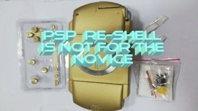 PSP PlayStation Portable Re-Shell is not for the Novice
