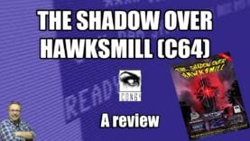 TheShadowOverHawksmill (C64) – A review