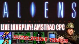 [AMSTRAD CPC] Aliens : The Computer Game – LIVE LONGPLAY!! [XYPHOE LIVE STREAM CATCHUP]