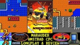 [AMSTRAD CPC] Marauder – Longplay & Review