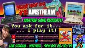 [AMSTRAD CPC] “Request Night Live!” #10 – AMSTREAM Amstrad Game Requests! [Xyphoe Live Stream]