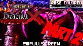 Castlevania: Dracula X | Part 1 – Rose Colored Let’s Play!!