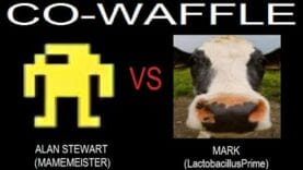 Co-Waffle Alan Stewart (Mamemeister) VS Mark V. (Lactobacillus Prime) – 22nd Nov 2015