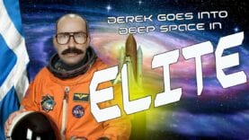 Derek Plays ELITE and is Out of This World