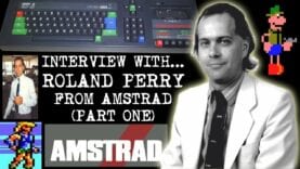 Interview With Roland Perry From Amstrad! (Part One)